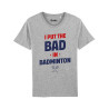 T-shirt - I put the BAD in Badminton