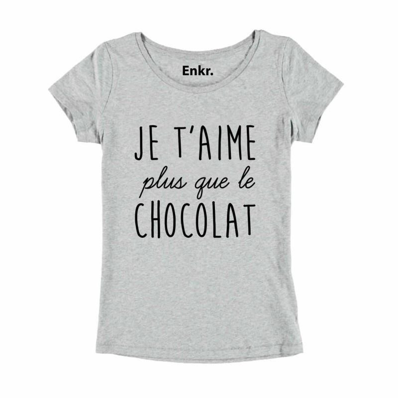 T-shirt femme - Je t'aime plus que le chocolat