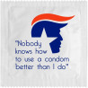 Nobody Knows How To Use A Condom Better Than I Do