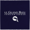 Le Gland Bleu - Version Longue