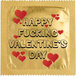 Happy Fucking Valentine's Day