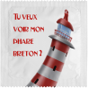 Tu Veux Voir Mon Phare Breton