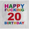 Happy Fucking Birthday 20