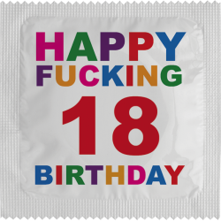 Happy Fucking Birthday 18