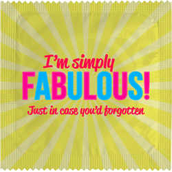 I'm Simply Fabulous ! Just In Case You'd Forgotten