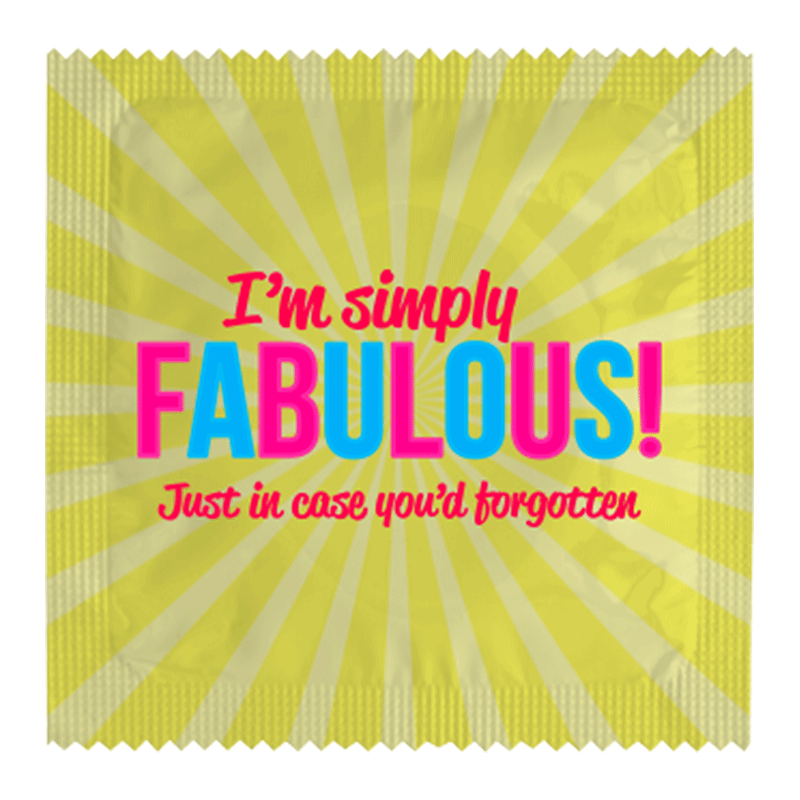 I'm Simply Fabulous ! Just In Case You'd Forgotten