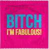 Bitch I'm Fabulous !
