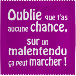 Oublie Que T'as Aucune Chance...