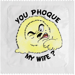 You Phoque My Wife