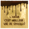 L'amour C'est Meilleur Que Du Chocolat