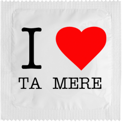 I Love Ta Mère