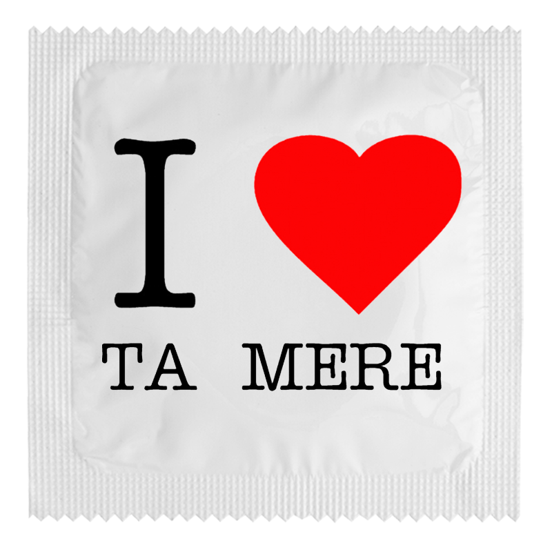 I Love Ta Mère