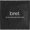 Bref - Je Sais Pas Dire Non