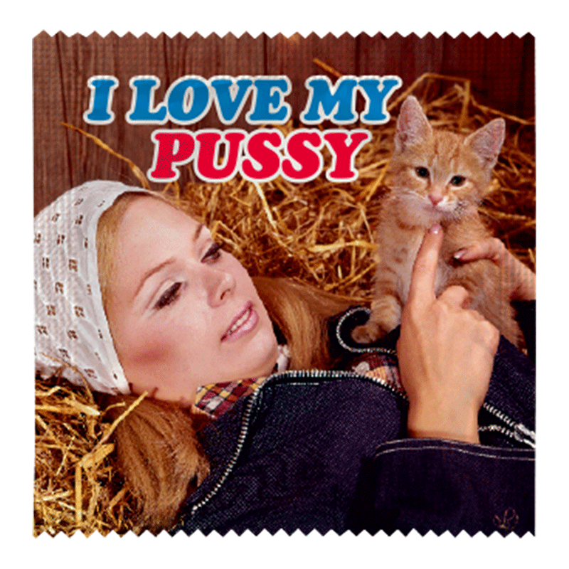 I Love My Pussy