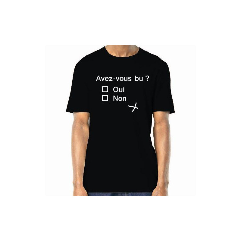 T-shirt - Sondage : Avez-vous bu ?