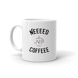 Mug - Neeeed Coffeee