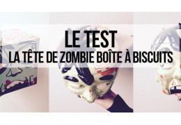 J'ai testé... la tête de zombie boîte à biscuits