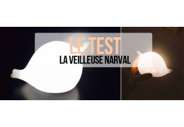 J'ai testé... La lampe veilleuse nari narval